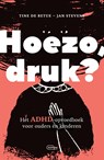 Hoezo druk? - Jan Stevens ; Tine De Betue - 9789460417504