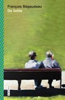 De liefde - François Bégaudeau - 9789460417733