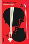 Hartenkoningin - Akira Mizubayashi - 9789460417771
