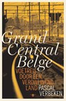 Grand Central Belge - Pascal Verbeken - 9789460420436