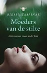 Moeders van de stilte - Birsen Taspinar - 9789460422560