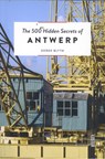 The 500 Hidden Secrets of Antwerp - Derek Blyth - 9789460583025