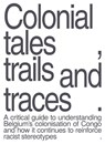 Colonial Tales, Trails and Traces - Nicholas Lewis - 9789460583186