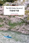 The 500 hidden secrets of Tokyo - Yukiko Tajima - 9789460583490