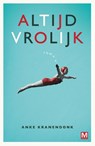 Altijd vrolijk - Anke Kranendonk - 9789460682667