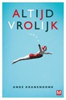 Altijd vrolijk - Anke Kranendonk - 9789460683503