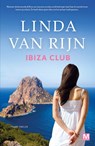 Ibiza Club - Linda van Rijn - 9789460684418