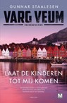 Laat de kinderen tot mij komen - Gunnar Staalesen - 9789460686153