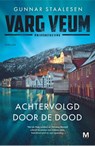 Achtervolgd door de dood - Gunnar Staalesen - 9789460686511