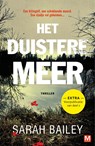 Het duistere meer - Sarah Bailey - 9789460687211