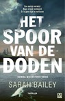 Het spoor van de doden - Sarah Bailey - 9789460687419