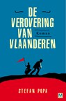 De verovering van Vlaanderen - Stefan Popa - 9789460688058