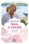 Niets is van mij - Nicole Kraft - 9789460688157