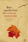 Het verloren manuscript - Bert van der Veer - 9789460689376