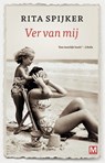 Ver van mij - R.ita Spijker - 9789460689628