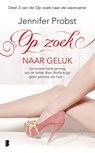 Op zoek naar geluk - Jennifer Probst - 9789460923913