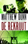 De rekruut - Matthew Dunn - 9789460927966