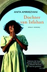 Dochter van Isfahan - Anita Amirrezvani - 9789460928185