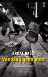 Vandaag geen pont - Erdal Balci - 9789460928208