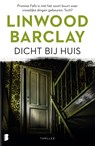 Dicht bij huis - Linwood Barclay - 9789460928222