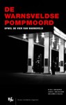 De Warnsveldse pompmoord - Peter J van Koppen ; Jasper J van der Kemp ; Guillaume W Beijers - 9789460941207