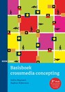 Basisboek crossmedia concepting - Indira Reynaert ; Daphne Dijkerman - 9789460945113
