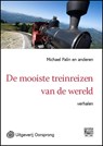 De mooiste treinreizen van de wereld - Michael Palin - 9789461010933