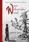 Waar Welbevinden woont - Henk Jans - 9789461014122