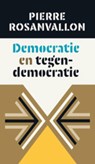 Democratie en tegendemocratie - Pierre Rosanvallon - 9789461050175