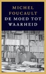 De moed tot waarheid - Michel Foucault - 9789461050250