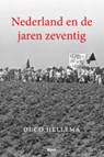 Nederland en de jaren zeventig - Duco Hellema - 9789461050380