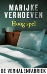 Hoog spel - Marijke Verhoeven - 9789461095466