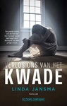 Verlos ons van het kwade - Linda Jansma - 9789461095787