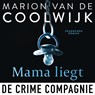 Mama liegt - Marion van de Coolwijk - 9789461096401