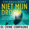 Niet mijn droom - Eva Nagelkerke - 9789461097170