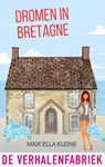 Dromen in Bretagne - Marcella Kleine - 9789461098054