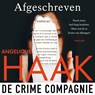 Afgeschreven - Angelique Haak - 9789461098504