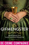 De gifmengster - Marianne Hoogstraaten ; Theo Hoogstraaten - 9789461099495