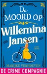 De moord op Willemina Jansen - Marijke Verhoeven - 9789461099501