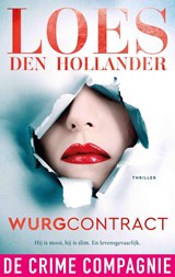 Wurgcontract, Loes den Hollander -  - 9789461099556