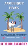 Happily never nooit niet - Angelique Haak - 9789461099662