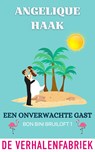 Een onverwachte gast - Angelique Haak - 9789461099761