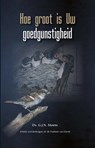 Hoe groot is Uw goedgunstigheid - G.J.N. Moens - 9789461151872