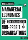 Managerial economics of non-profit organisations - Marc Jegers - 9789461171429