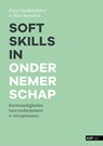 Soft skills in ondernemerschap - Pieter Vandekerkhof ; Marc Beenders - 9789461172228