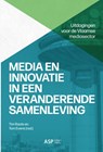 Media en innovatie in een veranderende samenleving - Tim Raats ; Tom Evens - 9789461172280