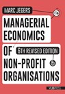 Managerial Economics of Non-Profit Organisations - Marc Jegers - 9789461175205