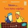 Rekenen met...twee kleine vogeltjes groep 1-2 - Ban Har Yeap - 9789461181206