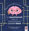 De Nachtkracht van je fantastische elastische brein - Joann Deak ; Terrence Deak - 9789461183255