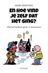 En hoe vind je zelf dat het ging? - Ward Grootens - 9789461264510